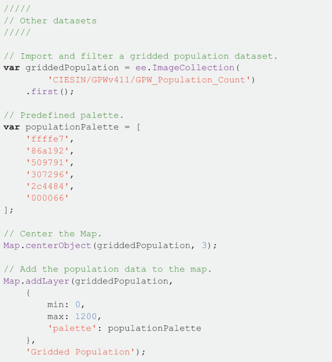 A set of 19 lines of code denote the commands to import and filer a gridded population dataset, predefined palette, center the map, and add the population data to the map,