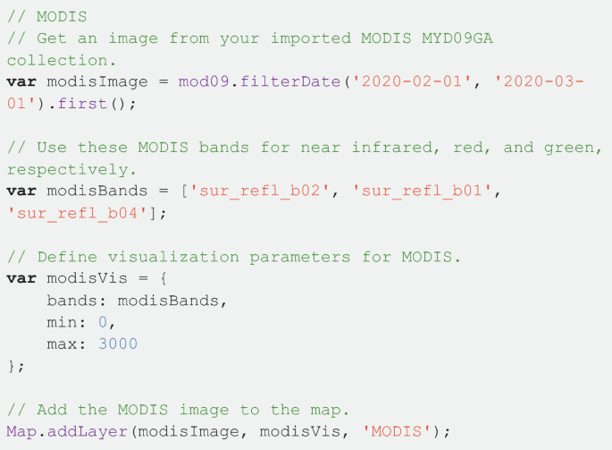 A snippet of several lines of code. It includes functions of MODIS, get an image from your imported MODIS, var modis image, var modis bands, var modis v i s, and map dot add layer, among others.