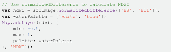 A block of code to use the normalized difference to calculate N D V I. The functions used in the code are dot normalized difference and map dot add layer.