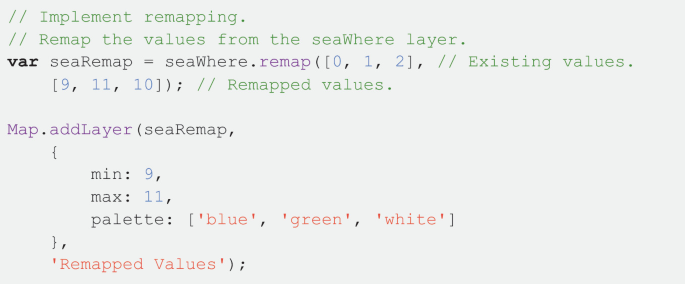 A block of code to implement remapping, and remap the values from the sea where layer. The functions used in the code are dot remap and map dot add layer.