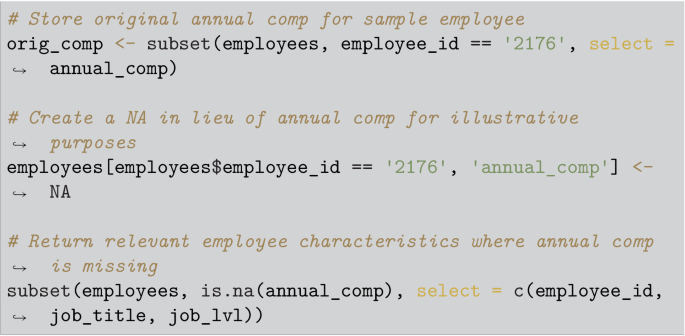 An algorithm for the following tasks. Store original annual comp for sample employee, create an N A in lieu of annual comp for illustrative purposes, and return relevant employee characteristics where annual comp is missing.