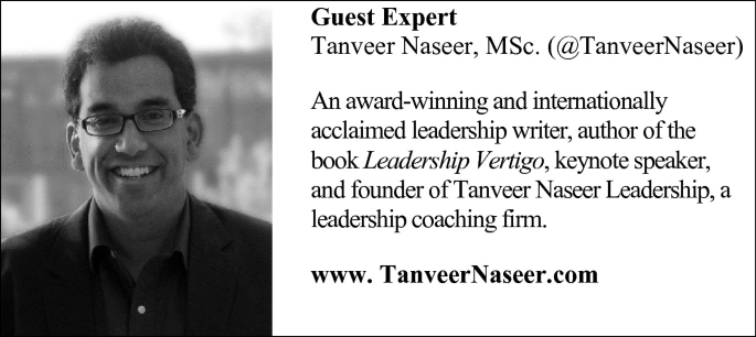 A box. It has a photograph of the guest expert, Tanveer Naseer, and his occupational details. He is an internationally acclaimed leadership writer, the author of the Leadership Vertigo book, a keynote speaker, and the founder of a leadership coaching firm.