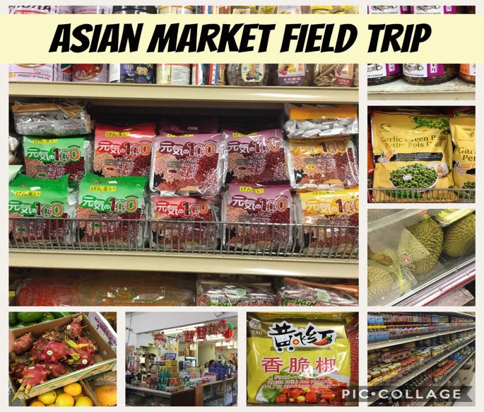 A photo collage is titled Asian market field trip. It has 8 photos of food items, both fresh vegetables, fruits, and packaged items.