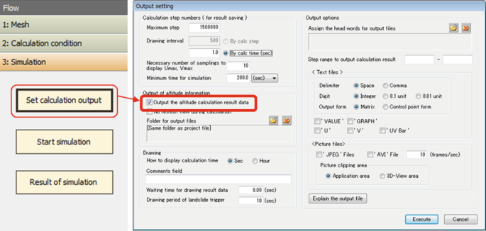 A screenshot has the set calculation output tab selected from the simulation settings. The output settings open a dialog box with settings and input boxes for several coordinates. The output of the altitude calculation result data box is selected. The execute option is selected at the bottom right.