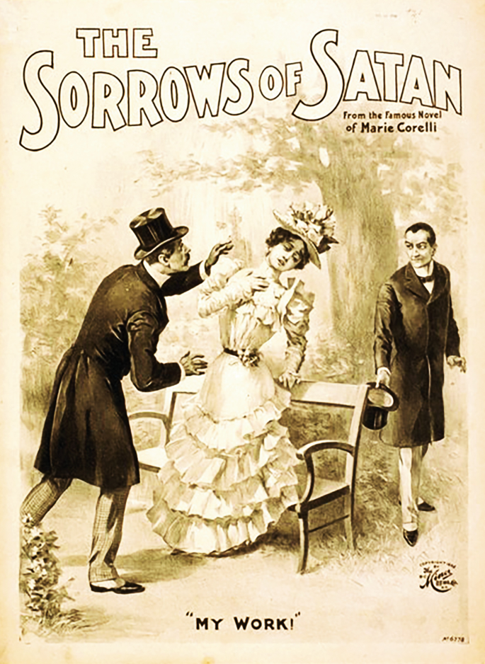 A theatrical poster. The text at the top reads The Sorrows of Satan from the famous novel of Marie Corelli. The poster has an illustration. It has a distressed woman in a dress and 2 suited men. The text at the bottom is in quotes and reads my work!