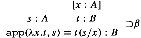 A proof where x is a proof of A. Additionally, s is a proof of A and t is a proof of B then application of lambda, x, t, s is equivalent to t open parentheses over x close parentheses is a proof of B by implication rule beta.