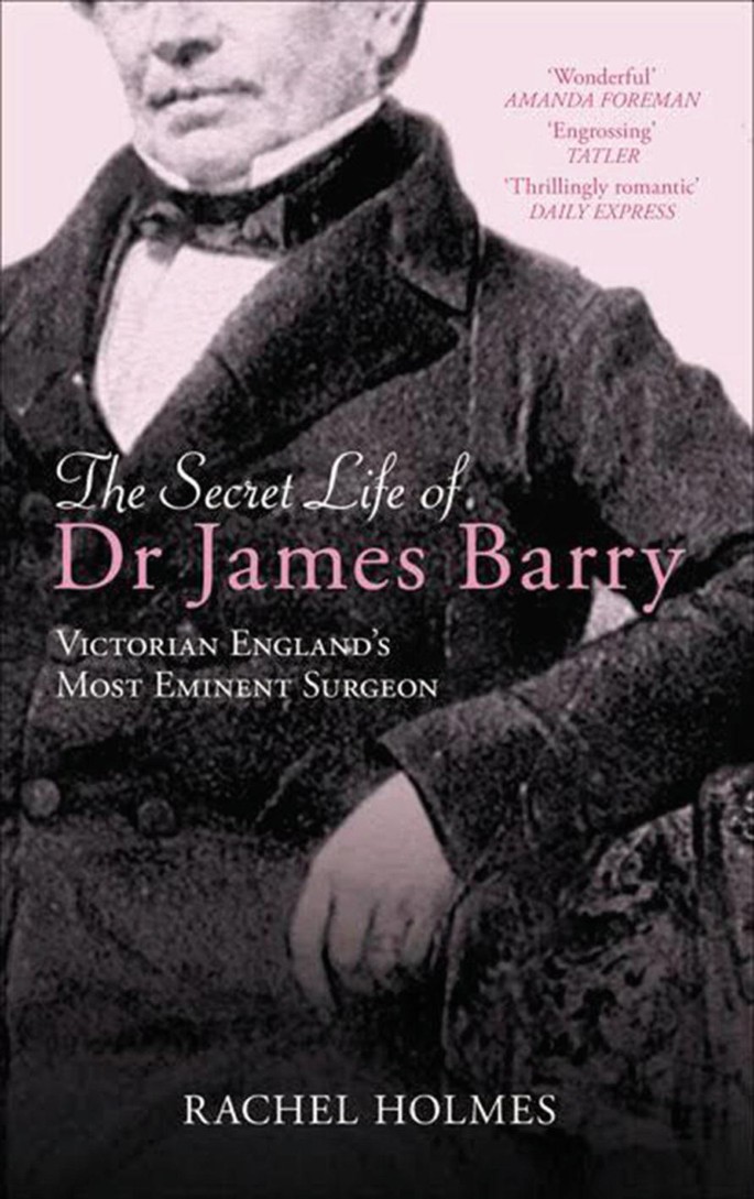 Tell Me Your Secret, Doctor James': A Cultural History of James Barry |  SpringerLink