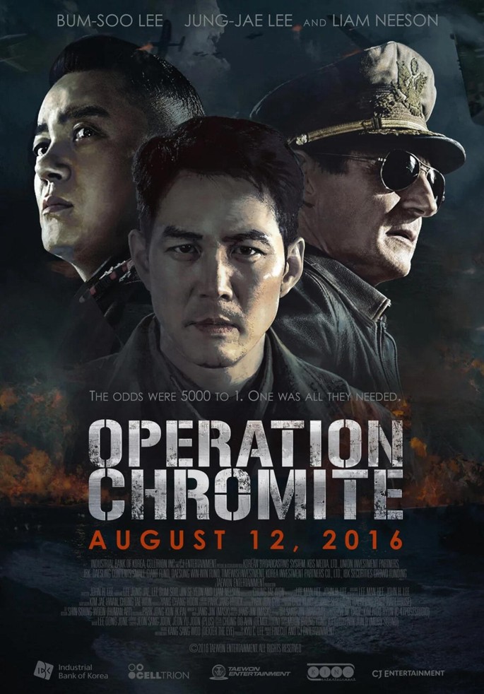 A poster of Operation Chromite August 12, 2016, features Bum Soo Lee, Jung Jae Lee, and Liam Neeson. The tag line reads the odds were 5000 to 1, one was all they needed. At the bottom are the logos of the partner organizations.