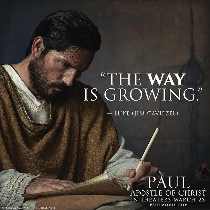 A template features a portrait of an old man writing with an ancient pen and paper. The text on the right reads as follows. The Way is Growing, Luke Jim Caviezel, Paul, Apostle of Christ in theaters March 23.