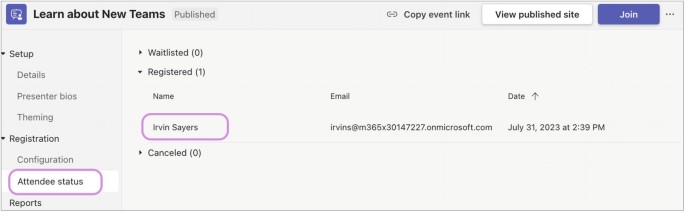 A window titled Learn about New Teams highlights the attendee status option under registration on the left. Name, Irvin Sayers under registered on the right, that includes the email and date. Copy event link, view published site and join buttons are at the top right. Join button is selected.