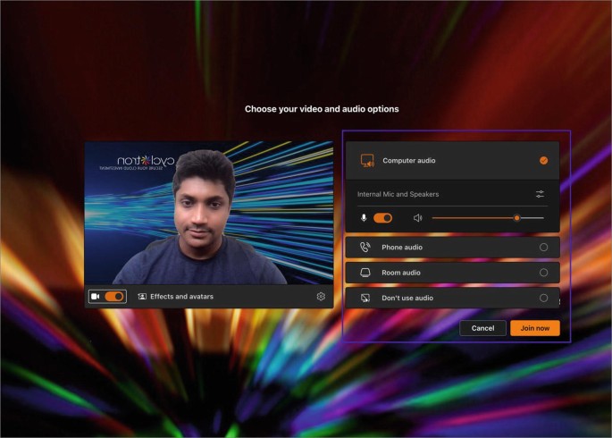 A page with a multi-colored background is titled Choose your video and audio options. The left box with a photograph indicates effects and avatars. The right box indicates audio options. Computer audio is enabled. The cancel and join now buttons are at the bottom. Join now button is highlighted.