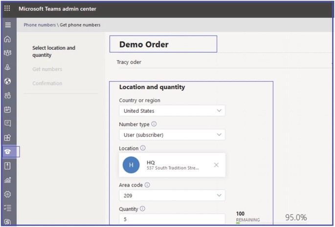 A screenshot of a window titled Microsoft Teams admin center includes a list of icons on the left. Phone numbers option is selected. The right pane includes demo order and the options to select location and quantity with fields of country or region, number type, location, area code, and quantity.