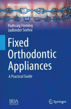 Fixed orthodontic appliances: a practical guide  British Dental