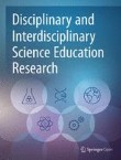 Disciplinary and Interdisciplinary Science Education Research Cover Image