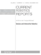 Home | Current Robotics Reports | Springer Nature Link