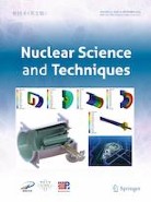 Nuclear Science and Techniques | Volume 31, issue 9