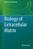 Biology of Extracellular Matrix | Book series home