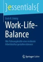 Warum Work-Life-Balance zur Führungsfrage geworden ist | Springer ...