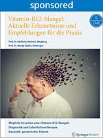 Vitamin-B12-Mangel: Aktuelle Erkenntnisse und Empfehlungen für die Praxis