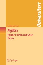 Algebra: Volume I: Fields and Galois Theory | Springer Nature Link