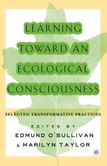 Learning Toward an Ecological Consciousness: Selected