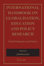 International Handbook on Globalisation, Education and Policy