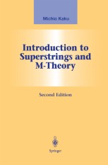 Introduction to Superstrings and M-Theory | Springer Nature Link