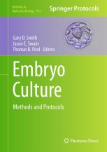 Comparative Embryo Culture: Methods and Protocols (Methods in Molecular Biology， 2006) 978-1-61779-971-6