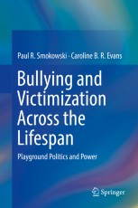 Bullying and Victimization Across the Lifespan: Playground
