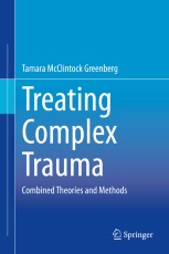 Treating Complex Trauma: Combined Theories and Methods | Springer