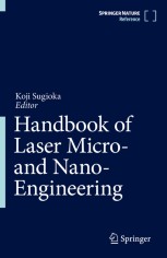 Handbook of Laser Micro- and Nano-Engineering | Springer Nature Link