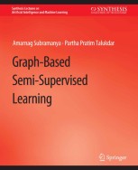 Graph-Based Semi-Supervised Learning SpringerLink