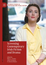 洋書 Screening Modern Irish Fiction and Drama 978-3-031-04568-4