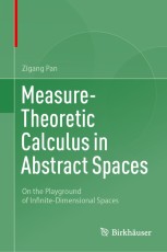 Measure-Theoretic Calculus in Abstract Spaces: On the Playground