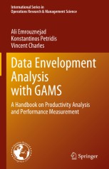 Data Envelopment Analysis with GAMS: A Handbook on Productivity