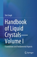 Handbook of Liquid Crystals—Volume I: Foundations and Fundamental