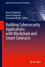 Building Cybersecurity Applications with Blockchain and Smart