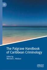 The Palgrave Handbook of Caribbean Criminology | Springer Nature Link