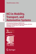HCI in Mobility, Transport, and Automotive Systems: 6th