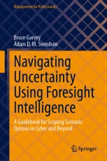 Navigating Uncertainty Using Foresight Intelligence: A Guidebook