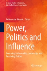 Power, Politics and Influence: Exercising Followership, Leadership