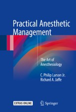 Practical Anesthetic Management: The Art of Anesthesiology