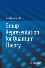 量子情報への表現論的アプローチ = Group Representation … 978-3-319-44906-7