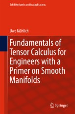 Fundamentals of Tensor Calculus for Engineers with a Primer on