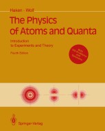 The Physics of Atoms and Quanta: Introduction to Experiments and