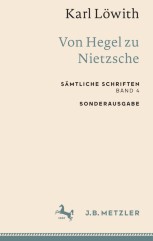 Karl Löwith Von Hegel zu Nietzsche Karl Löwith: Von Hegel zu Nietzsche: Sämtliche Schriften