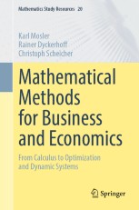 ビジネス・経済 Mathematical Methods for Economists Mathematical Methods for Business and Economics: From Calculus to