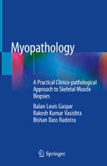 Myopathology: A Practical Clinico-pathological Approach to