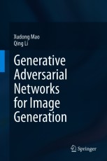 Generative Adversarial Networks for Image Generation | Springer