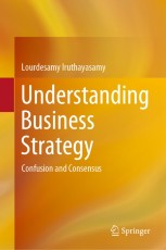 Understanding Business Strategy: Confusion and Consensus